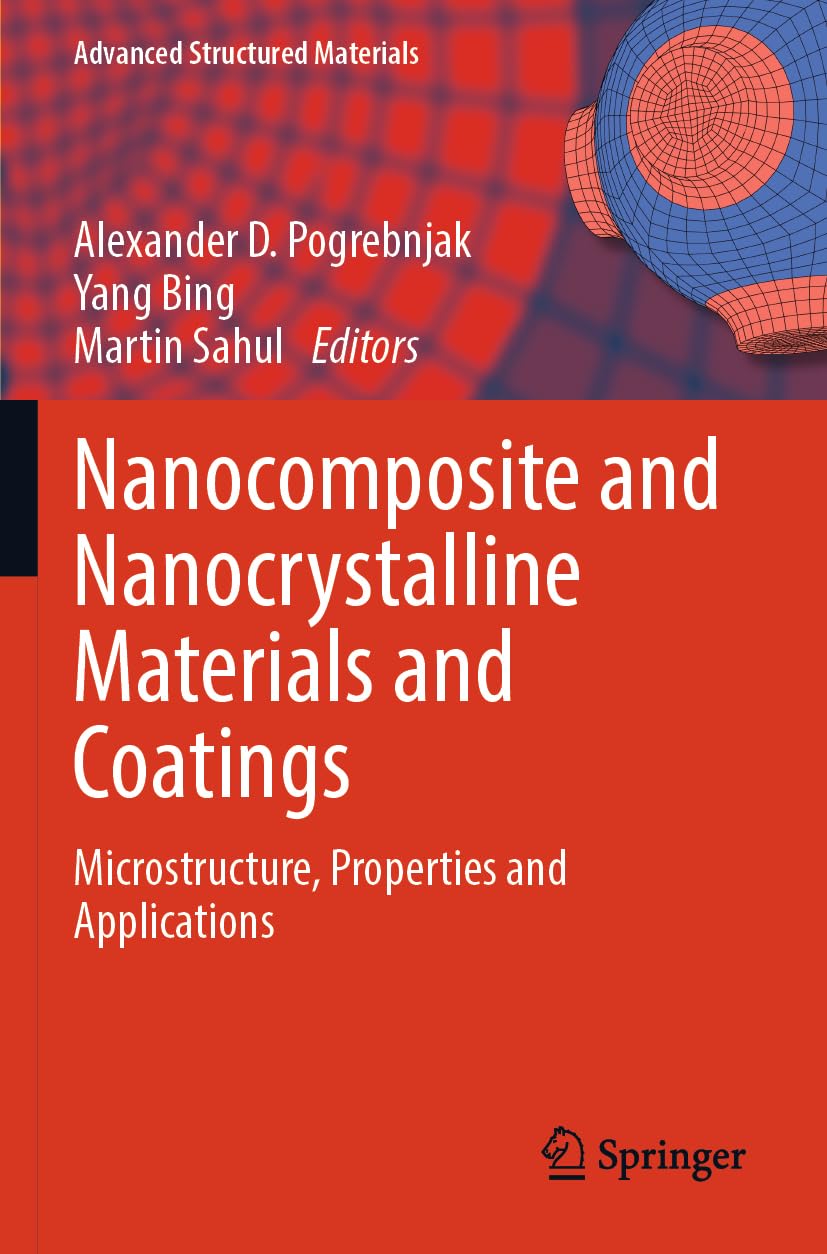 Nanocomposite and Nanocrystalline Materials and Coatings Business & Technology
