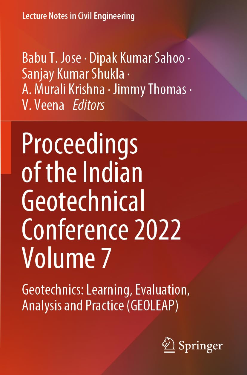 Proceedings of the Indian Geotechnical Conference 2022 Volume 7 Business & Technology