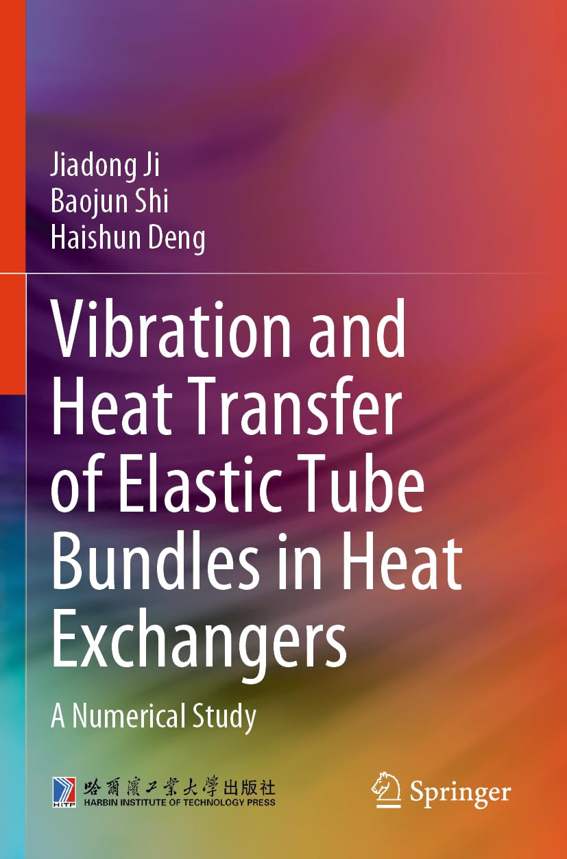Vibration and Heat Transfer of Elastic Tube Bundles in Heat Exchangers Computer Science