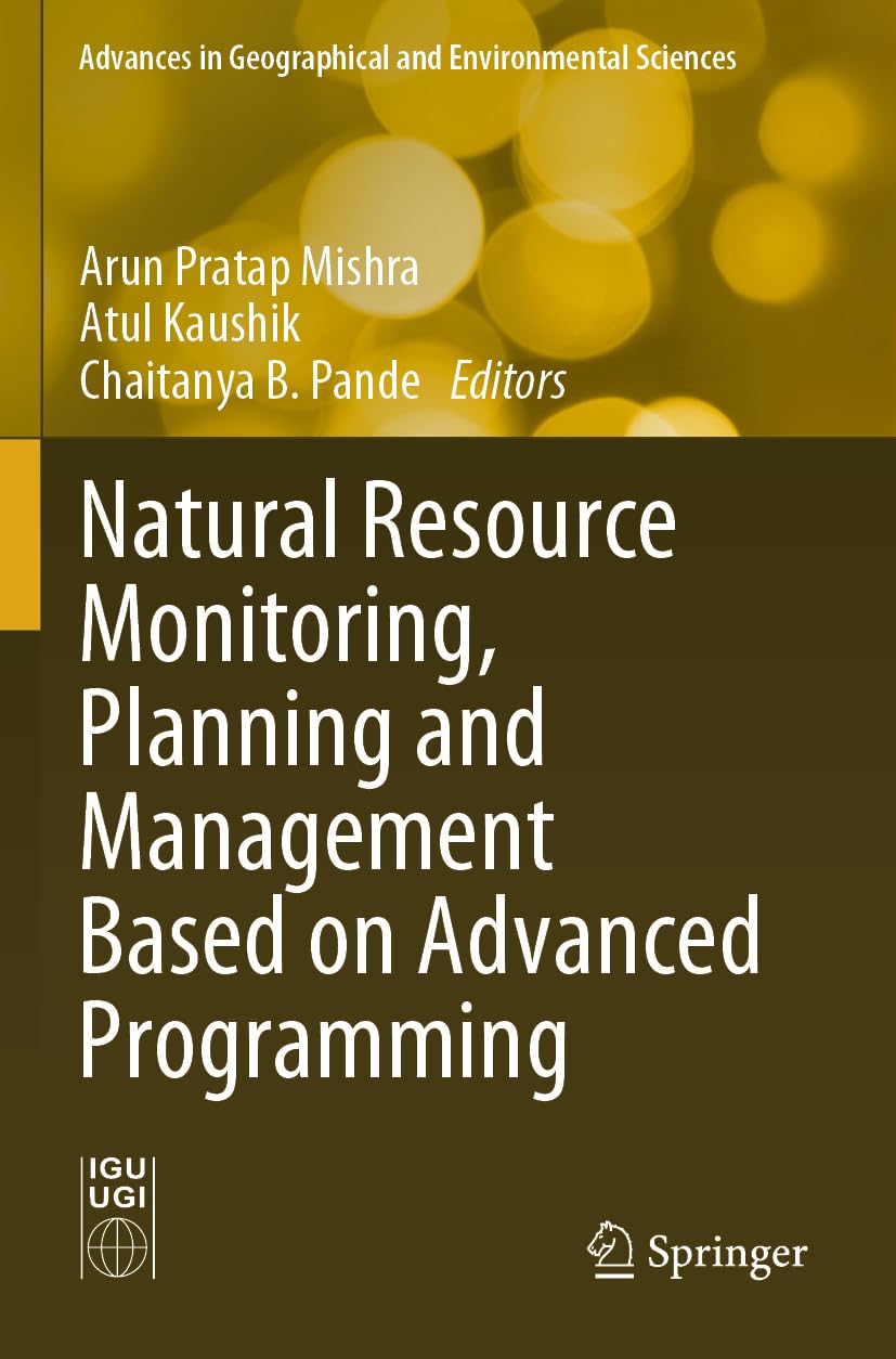 Natural Resource Monitoring, Planning and Management Based on Advanced Programming Law