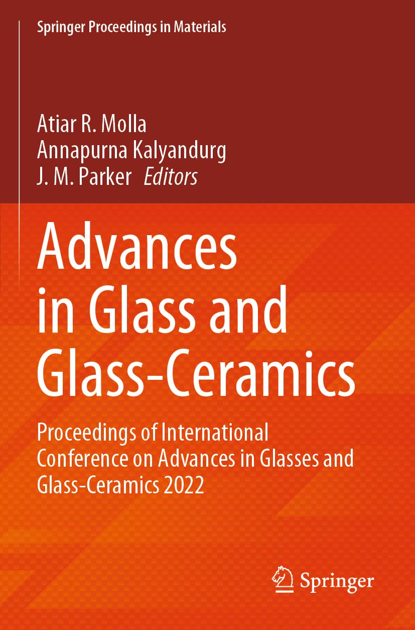 Advances in Glass and Glass-Ceramics Business & Technology