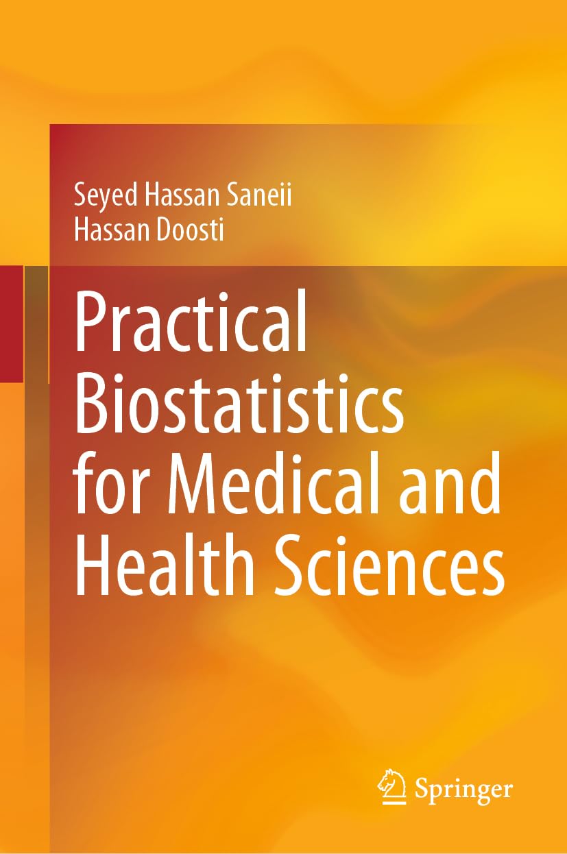 Practical Biostatistics for Medical and Health Sciences Medicine