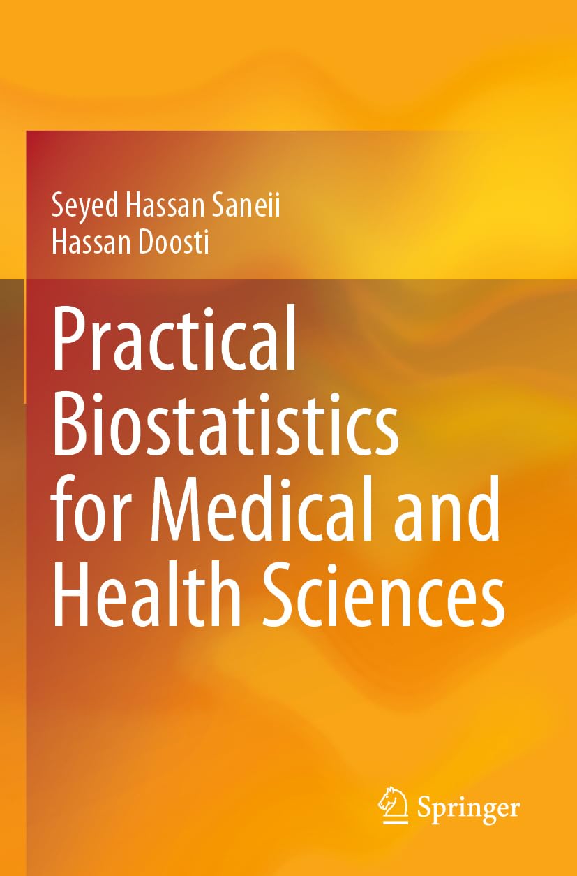 Practical Biostatistics for Medical and Health Sciences Medicine