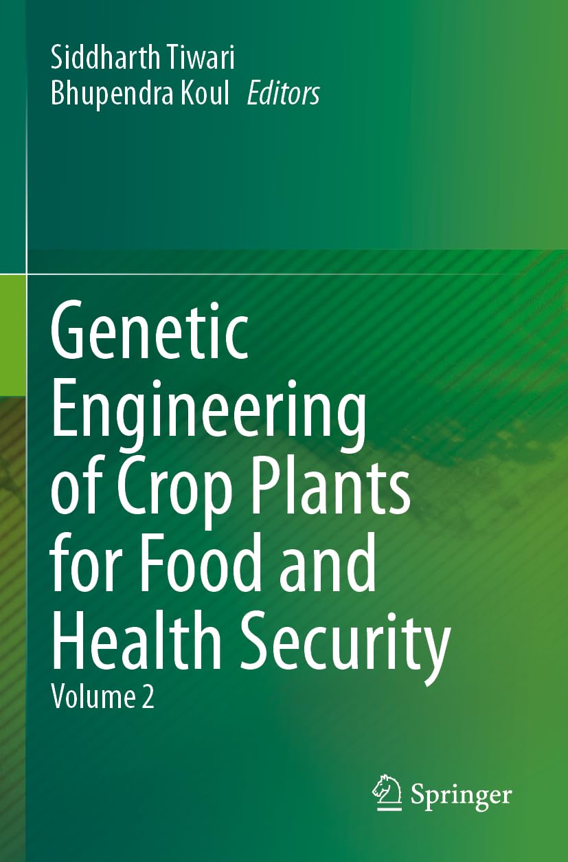 Genetic Engineering of Crop Plants for Food and Health Security Business & Technology