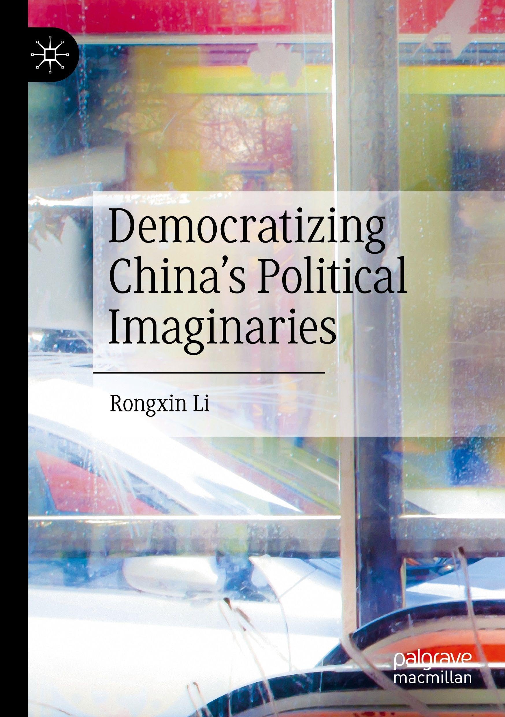 Democratizing China's Political Imaginaries Law