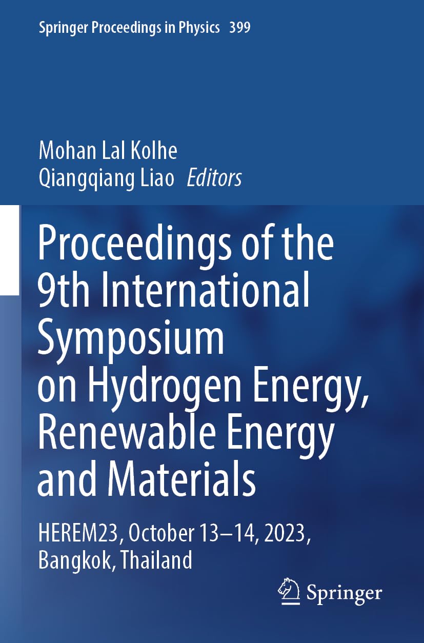 Proceedings of the 9th International Symposium on Hydrogen Energy, Renewable Energy and Materials Business & Technology