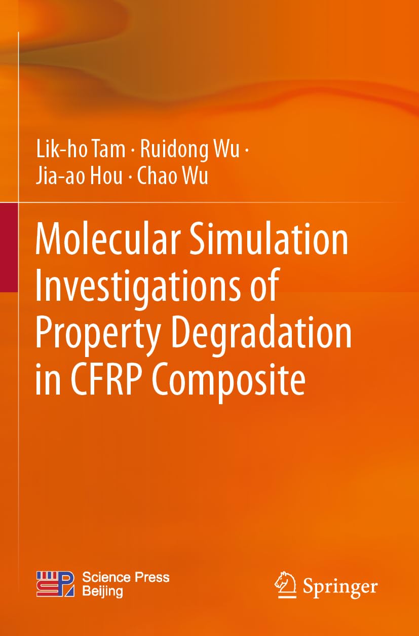 Molecular Simulation Investigations of Property Degradation in CFRP Composite Computer Science