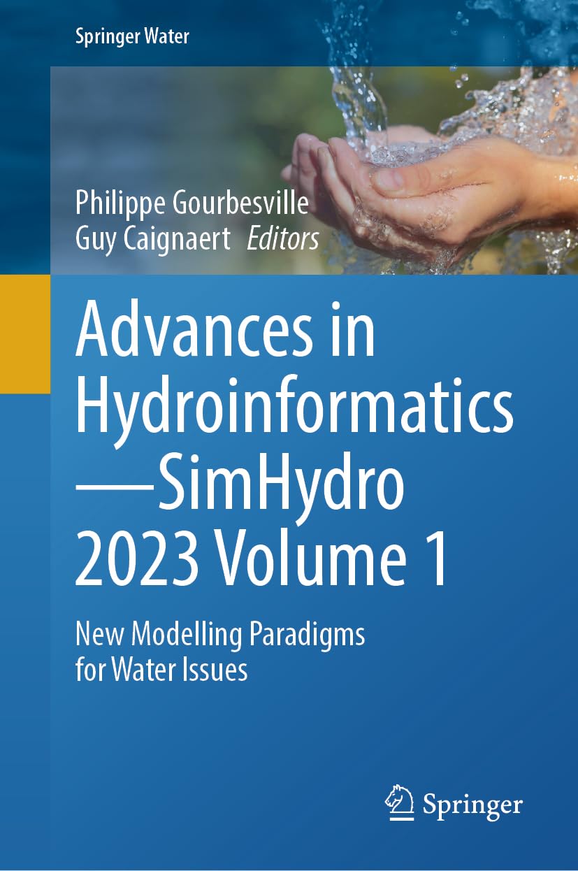 Advances in Hydroinformatics-SimHydro 2023 Volume 1 Computer Science