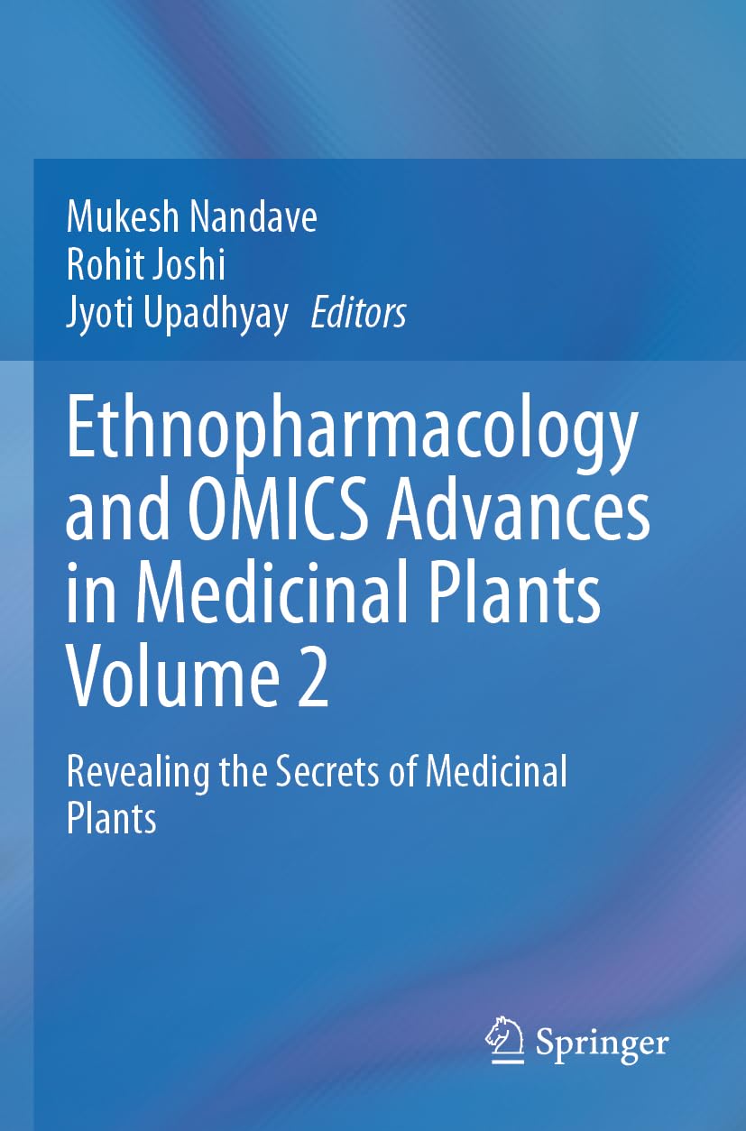 Ethnopharmacology and OMICS Advances in Medicinal Plants Volume 2 Medicine
