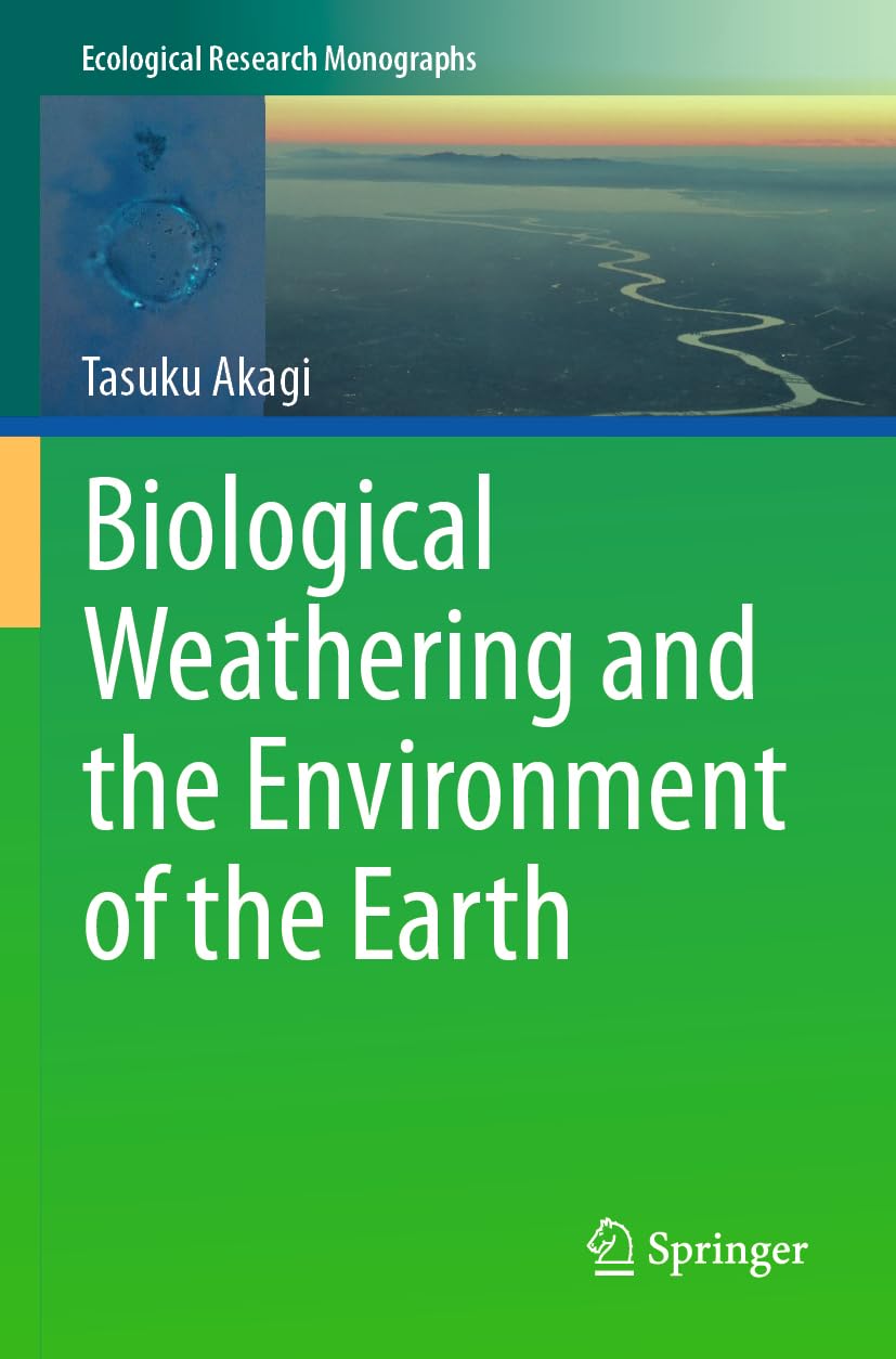 Biological Weathering and the Environment of the Earth Medicine