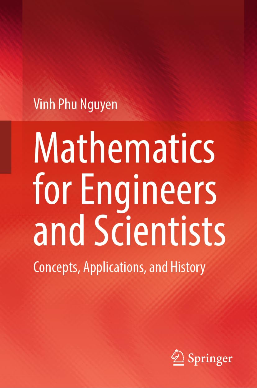 Mathematics for Engineers and Scientists: Concepts, Applications, and History Media & Communication