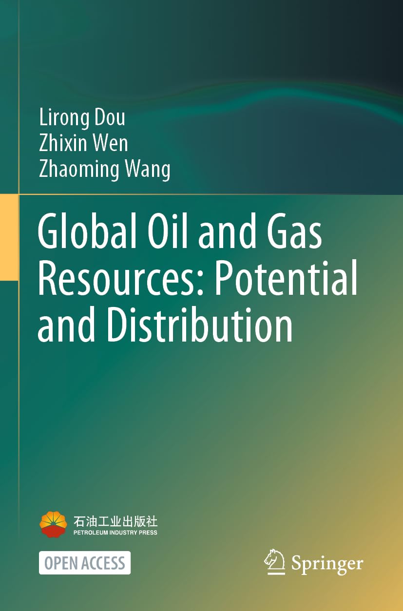 Global Oil and Gas Resources: Potential and Distribution Business, Finance & Career