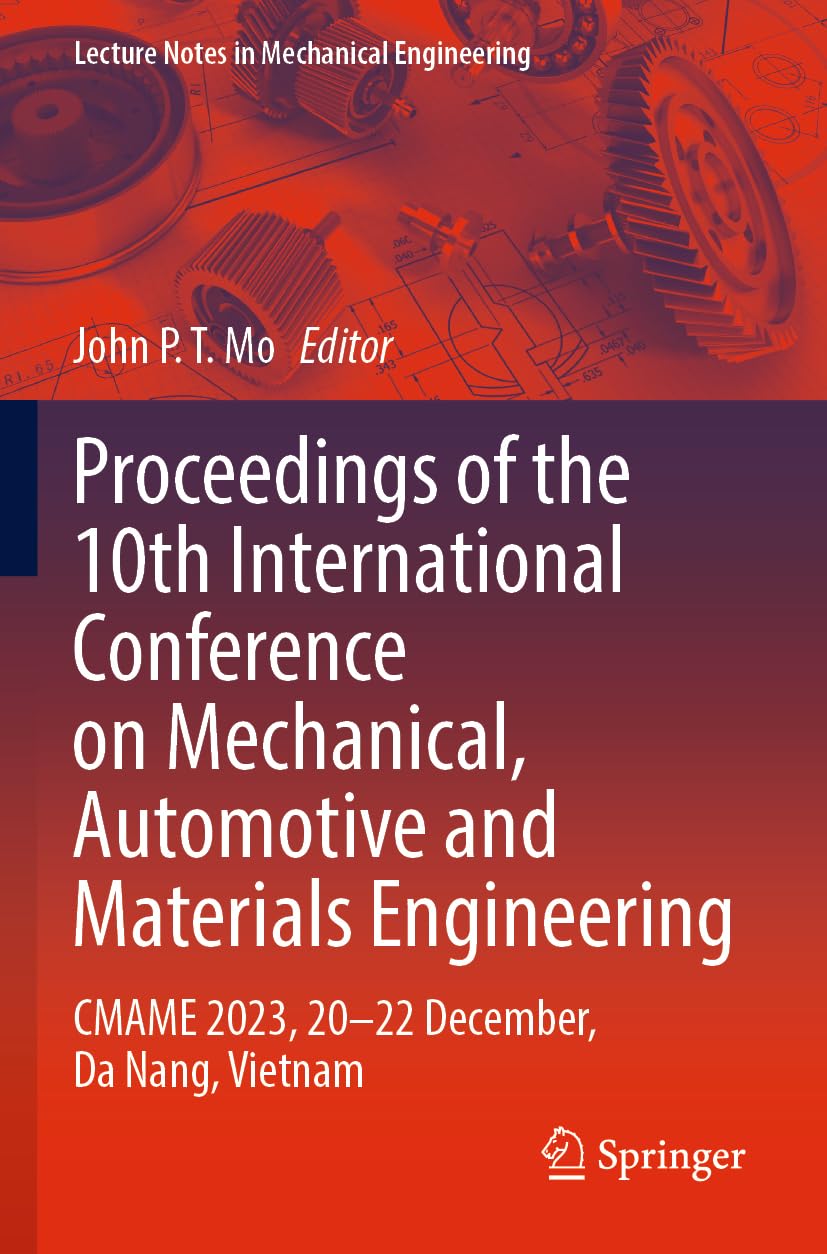 Proceedings of the 10th International Conference on Mechanical, Automotive and Materials Engineering Business & Technology