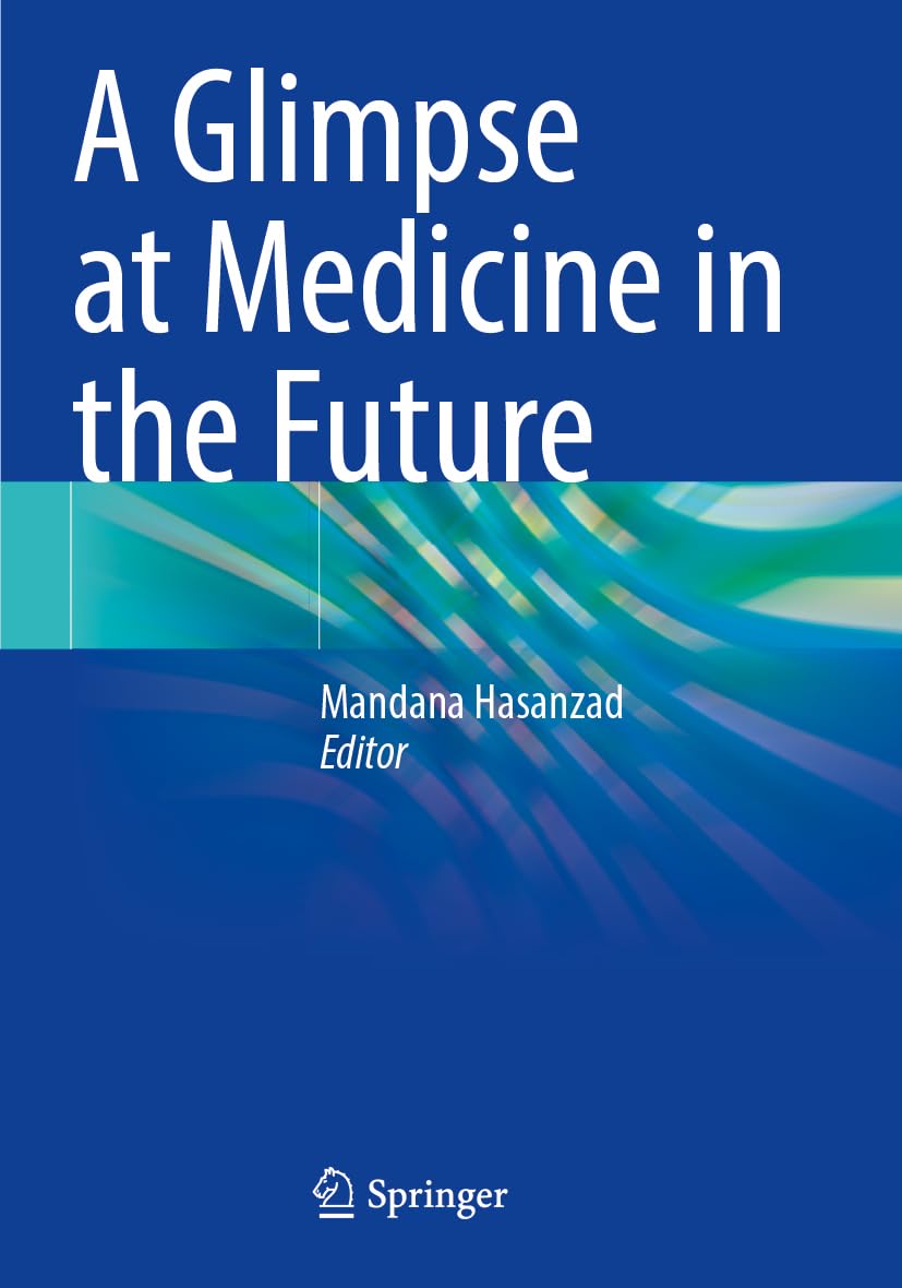 A Glimpse at Medicine in the Future Medicine