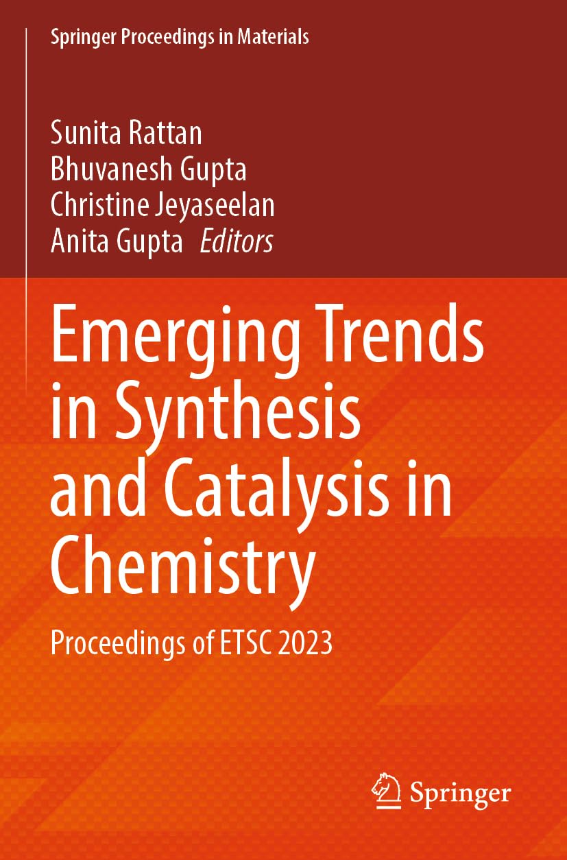 Emerging Trends in Synthesis and Catalysis in Chemistry Business & Technology