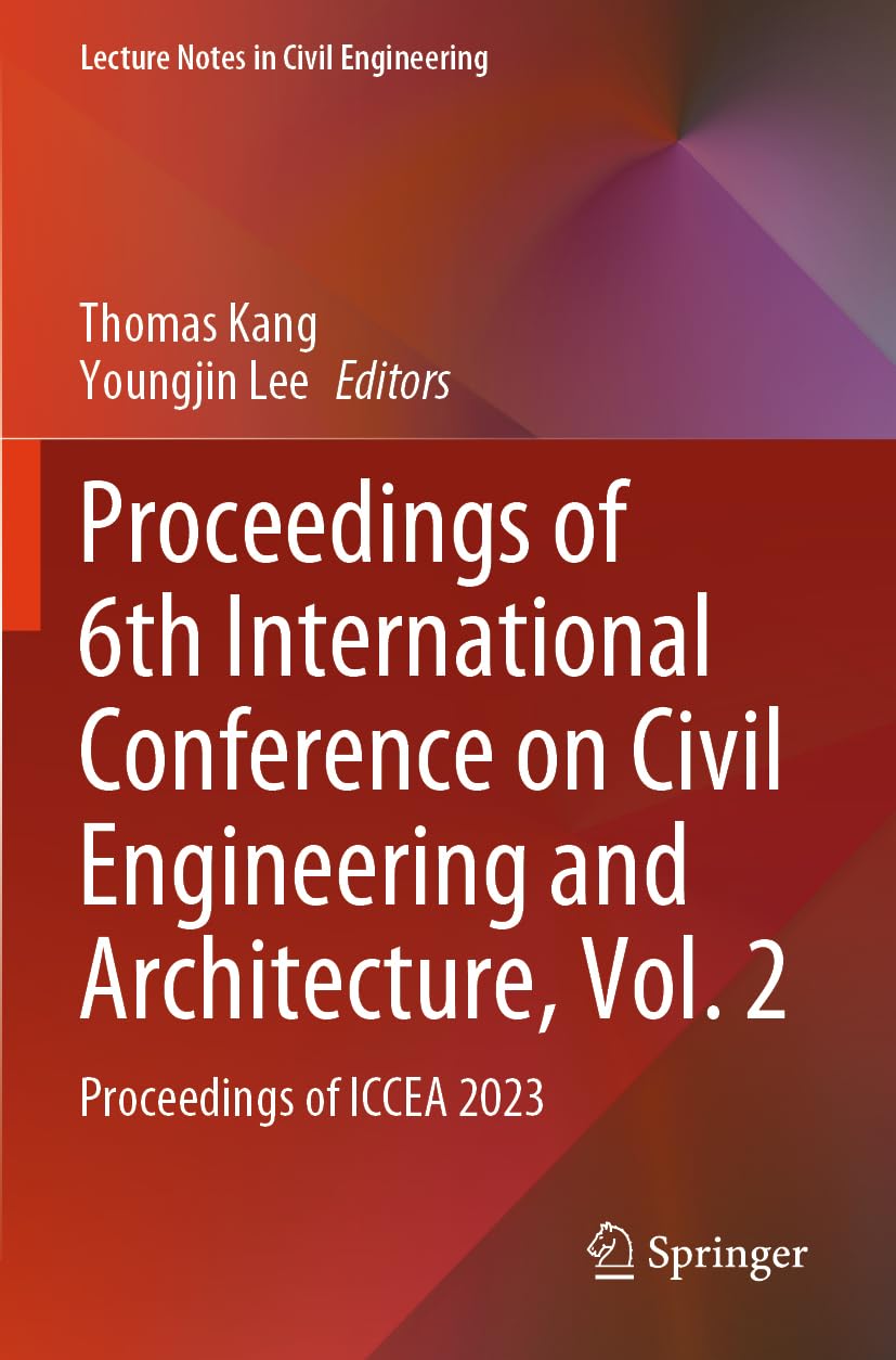 Proceedings of 6th International Conference on Civil Engineering and Architecture, Vol. 2 Business & Technology