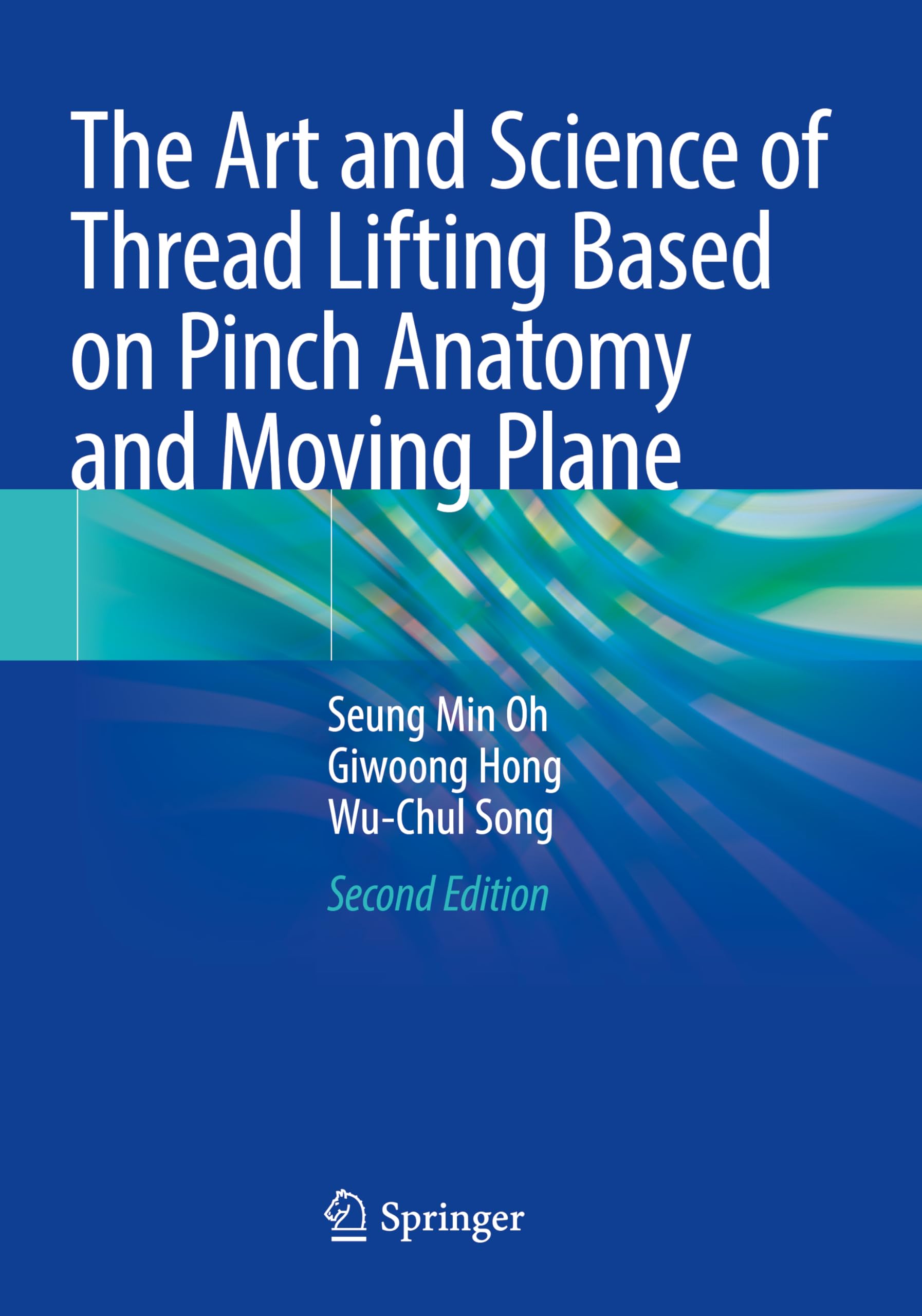 The Art and Science of Thread Lifting Based on Pinch Anatomy and Moving Plane Medicine