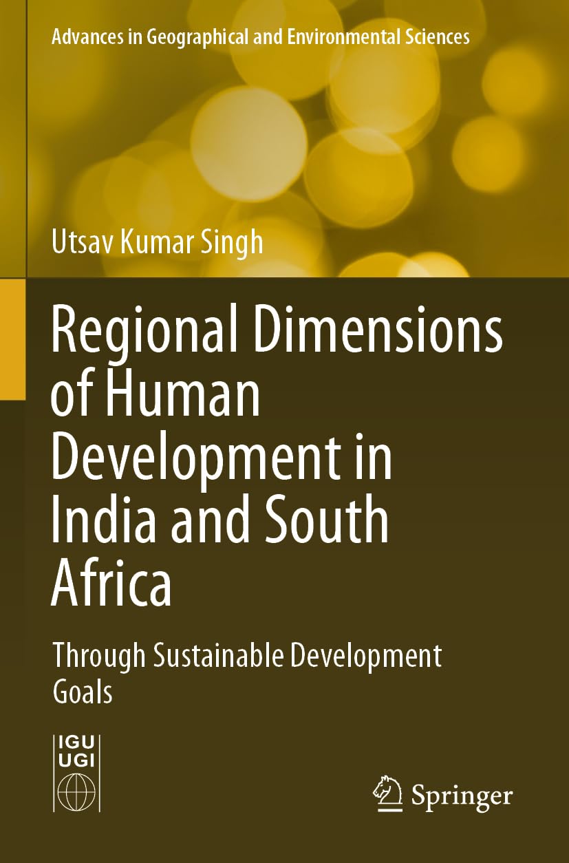 Regional Dimensions of Human Development in India and South Africa Social Sciences