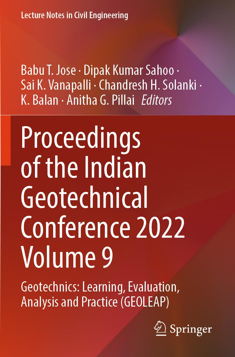 Proceedings of the Indian Geotechnical Conference 2022 Volume 9 Business & Technology
