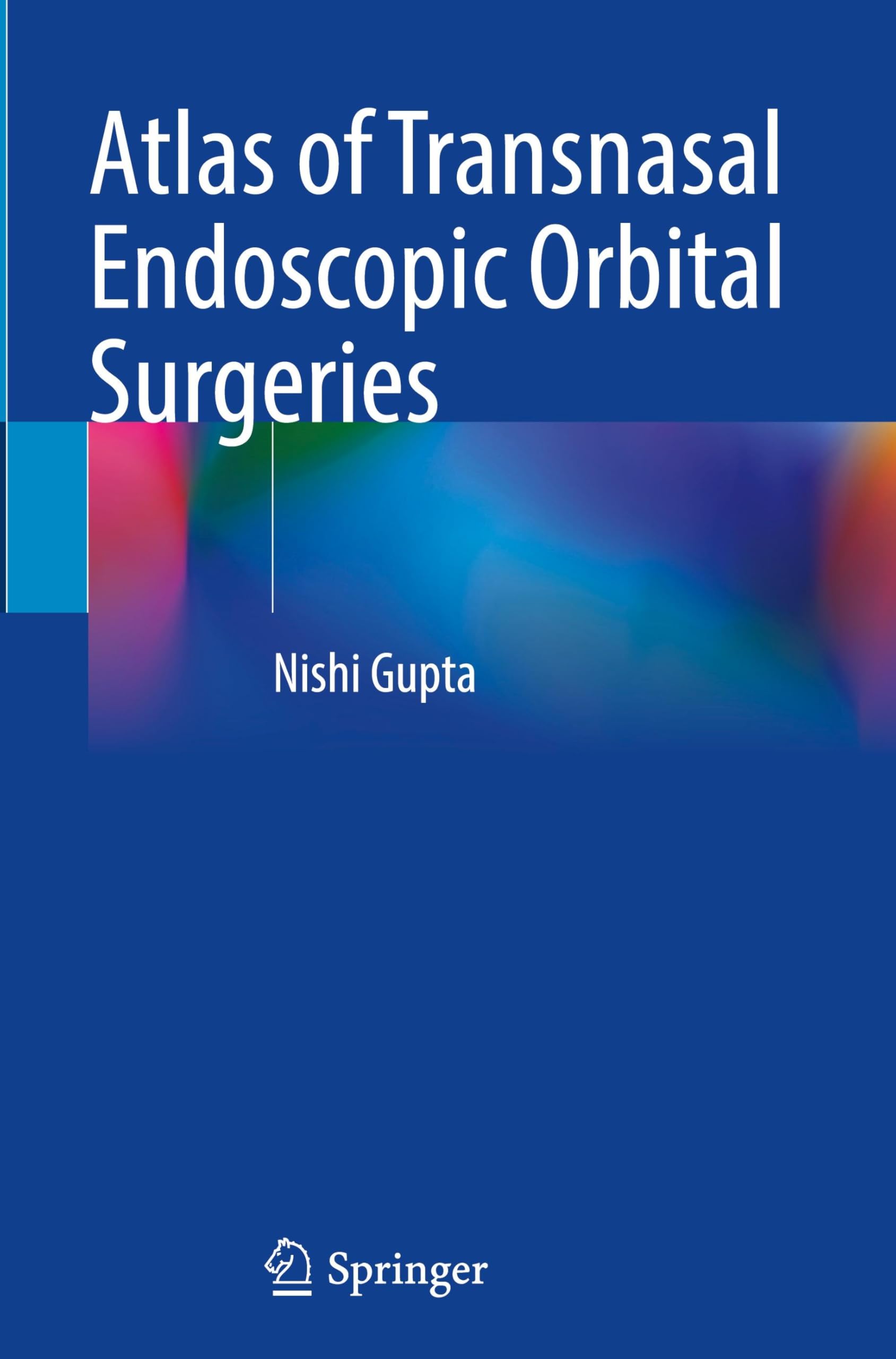 Atlas of Transnasal Endoscopic Orbital Surgeries Medicine