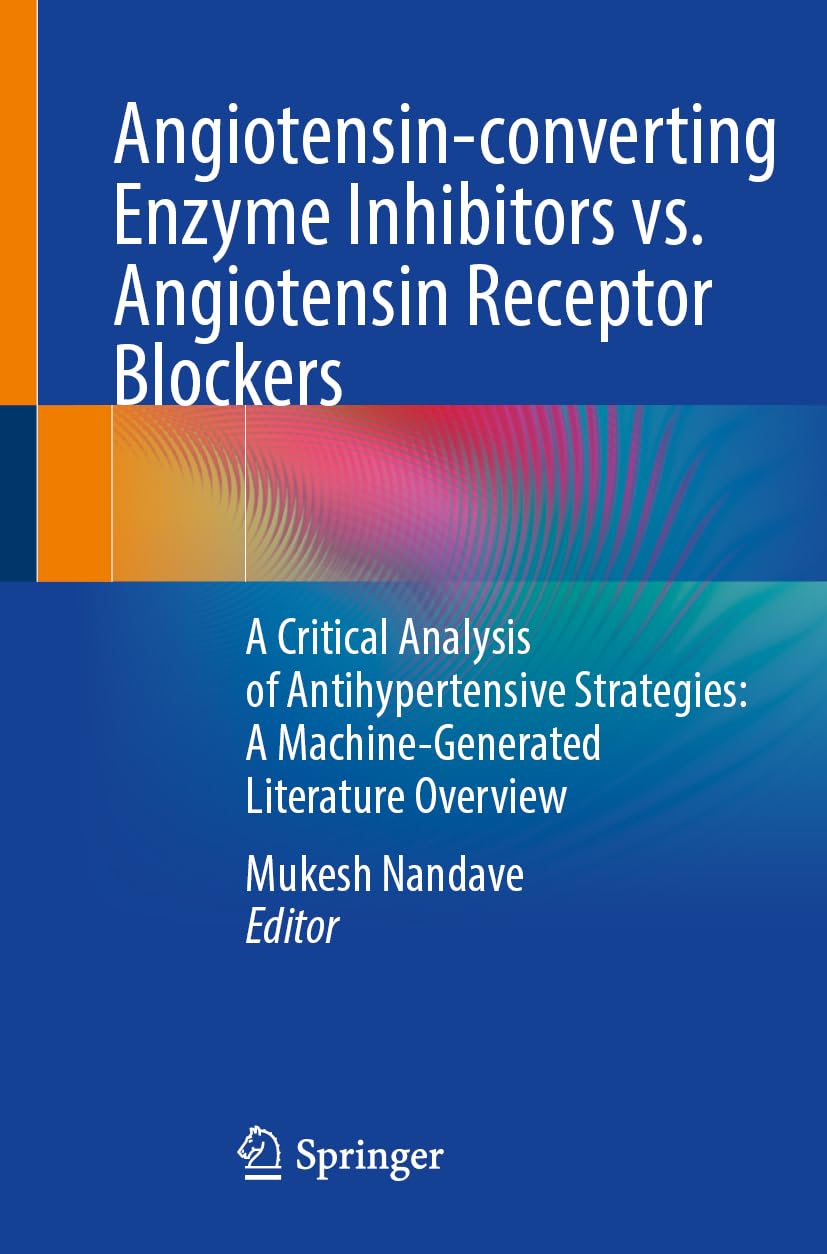 Angiotensin-converting Enzyme Inhibitors vs. Angiotensin Receptor Blockers Medicine