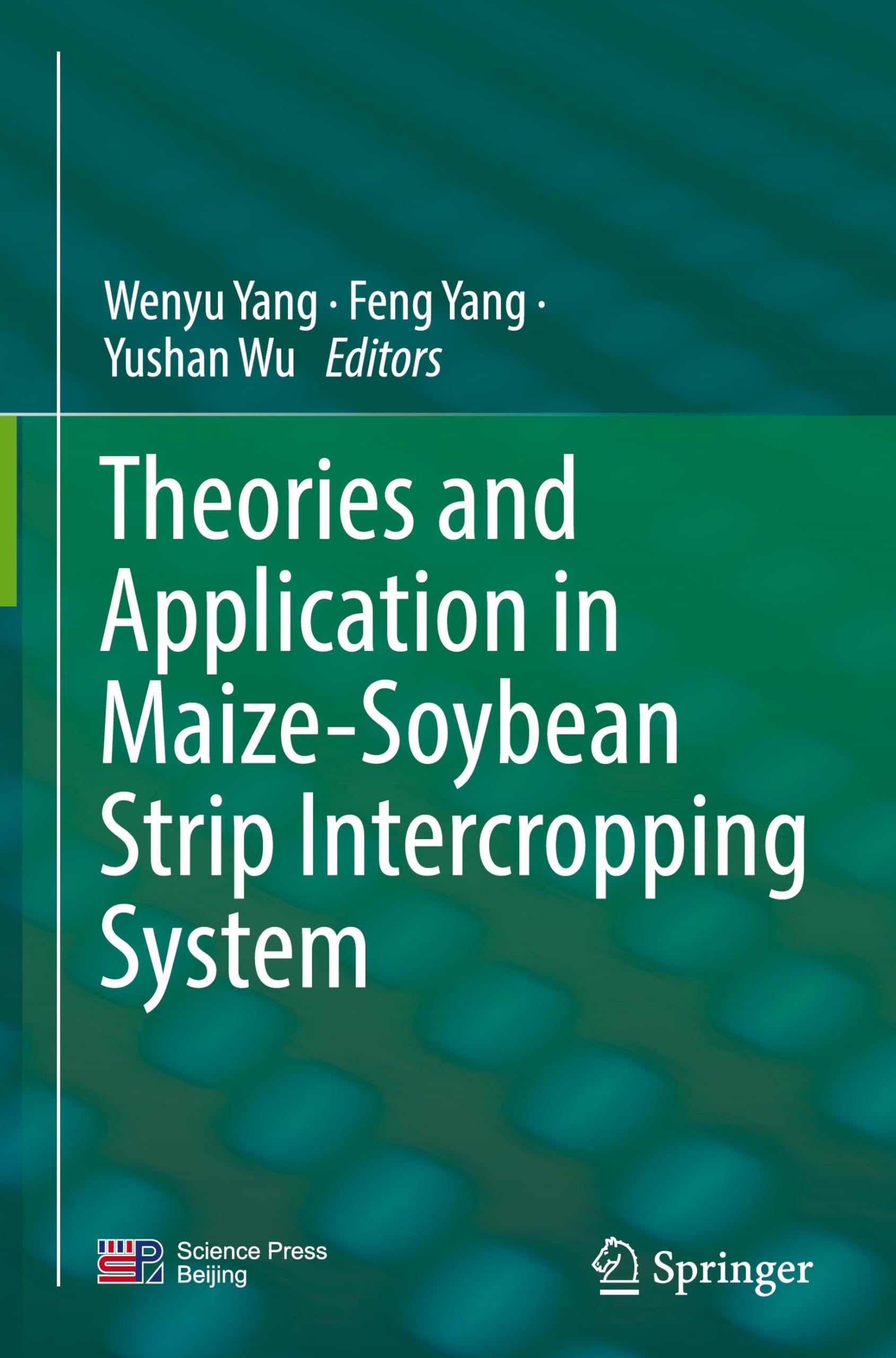 Product Image: Theories and Application in Maize-Soybean Strip Intercropping System