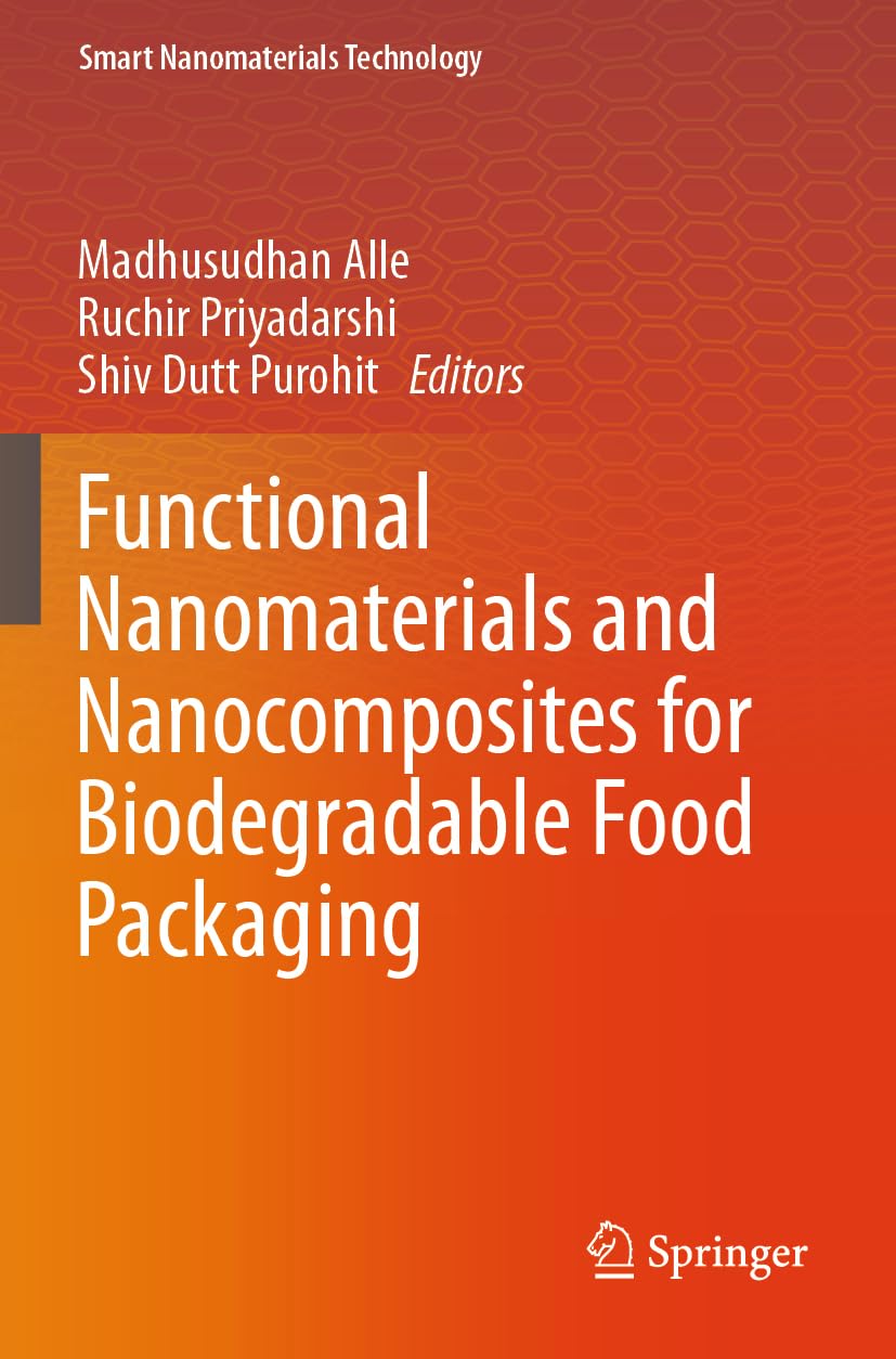 Functional Nanomaterials and Nanocomposites for Biodegradable Food Packaging Business & Technology