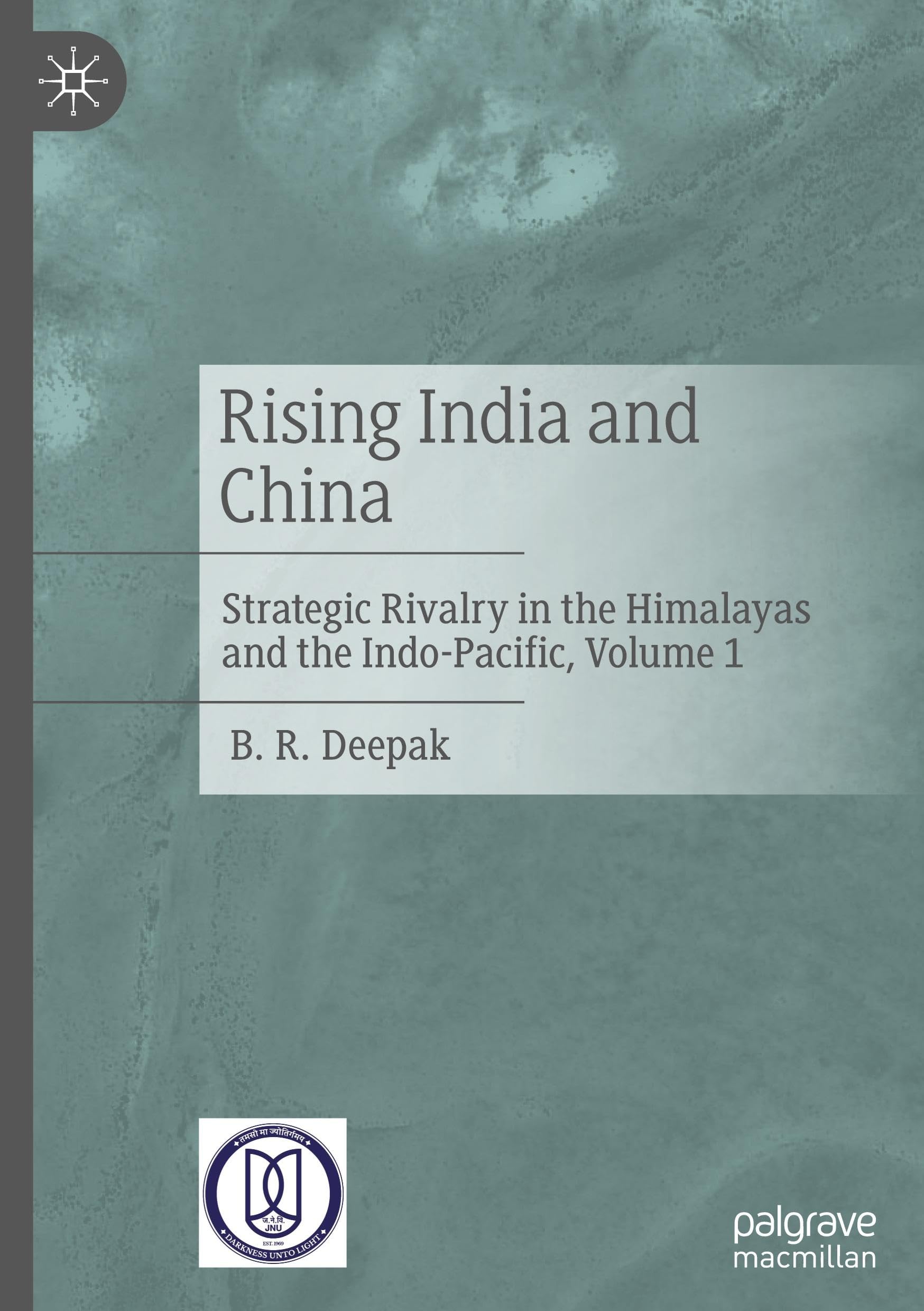 Rising India and China: Strategic Rivalry in the Himalayas and the Indo-Pacific, Volume 1 Law