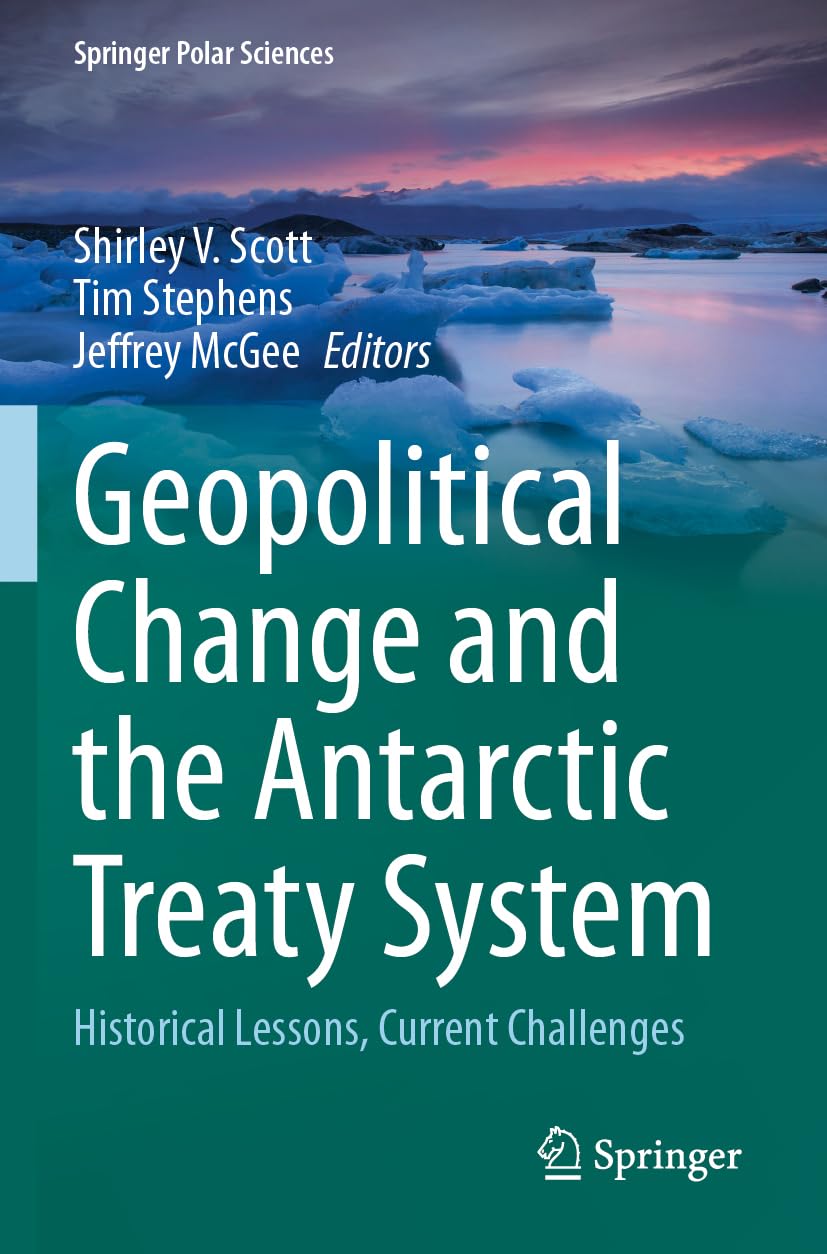 Geopolitical Change and the Antarctic Treaty System Law