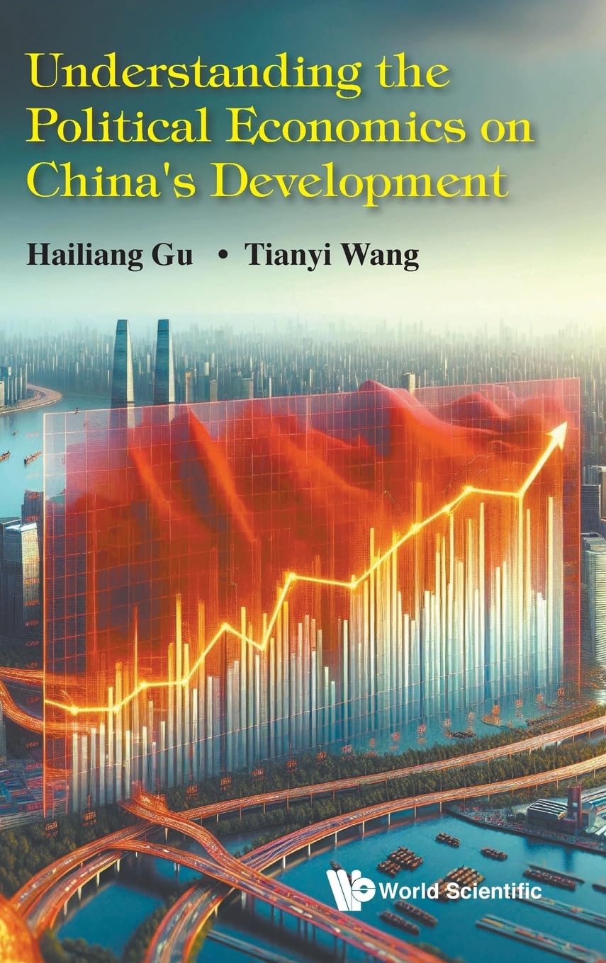 UNDERSTANDING THE POLITICAL ECONOMICS ON CHINA'S DEVELOPMENT Law