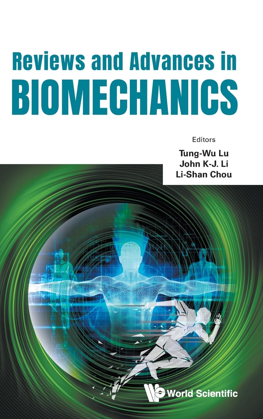 REVIEWS AND ADVANCES IN BIOMECHANICS Medicine