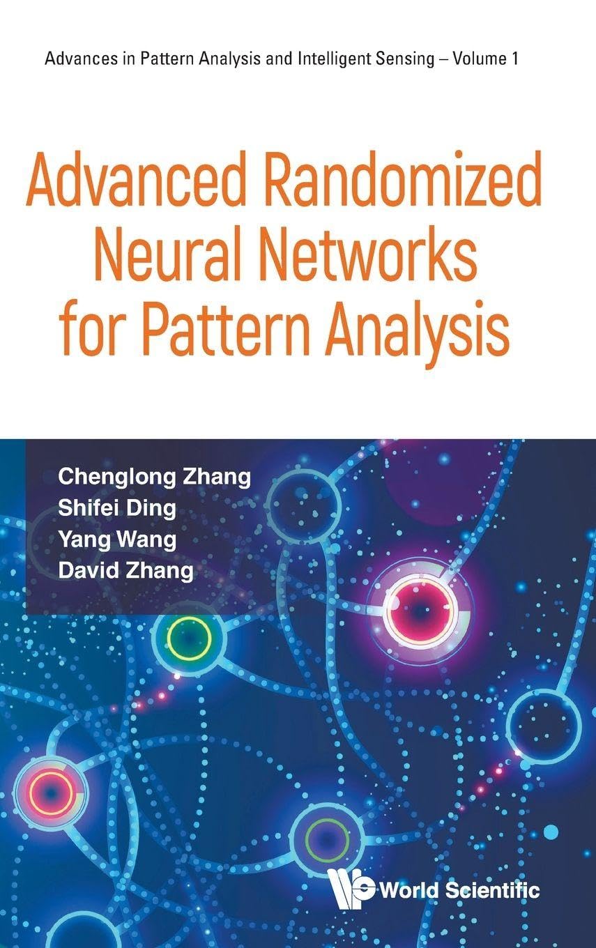 ADVANCED RANDOMIZED NEURAL NETWORKS FOR PATTERN ANALYSIS Computer Science