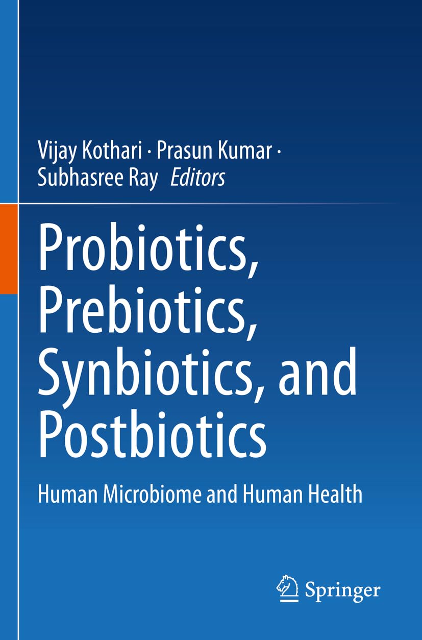 Probiotics, Prebiotics, Synbiotics, and Postbiotics Natural Sciences Books