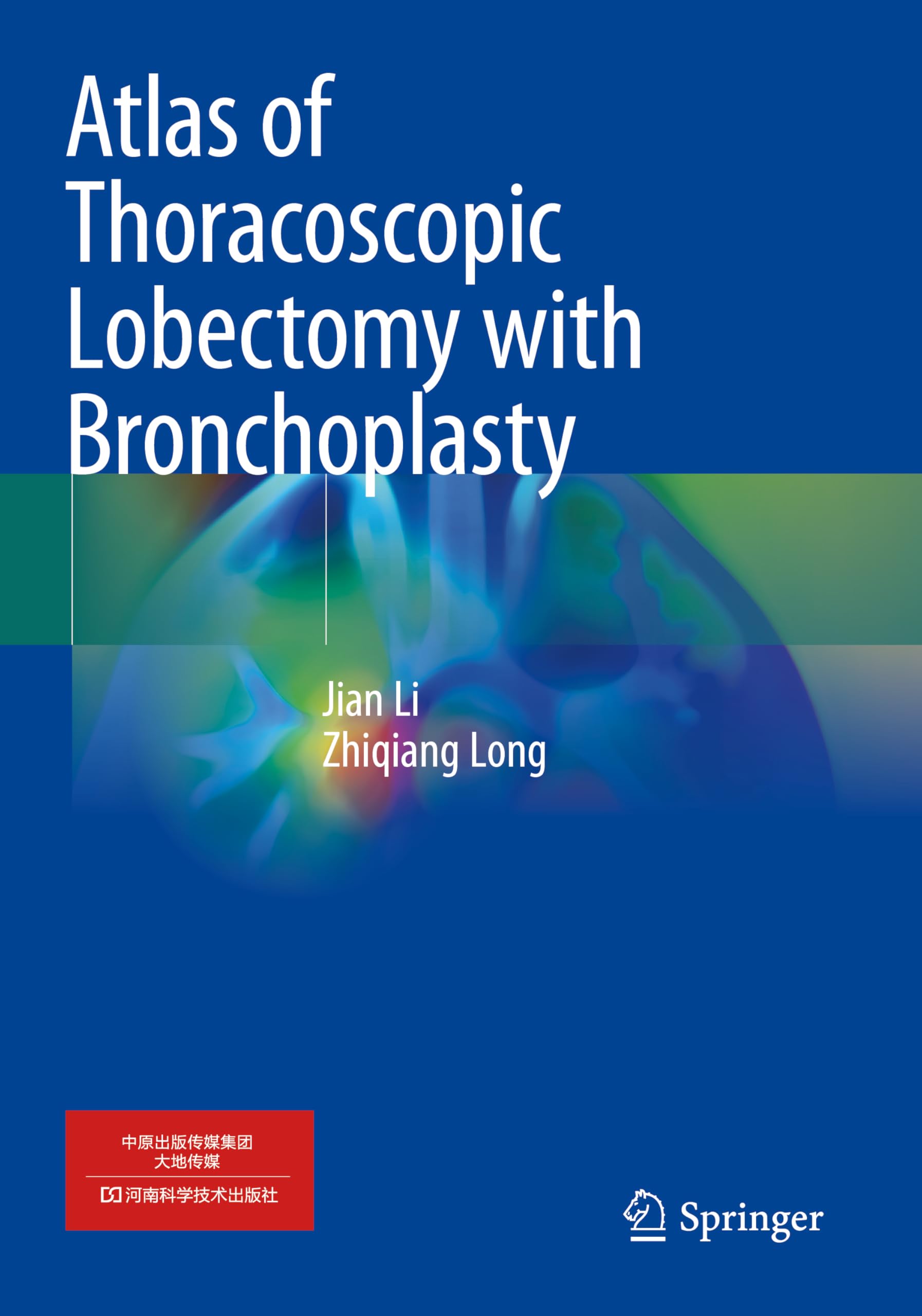 Atlas of Thoracoscopic Lobectomy with Bronchoplasty Medicine