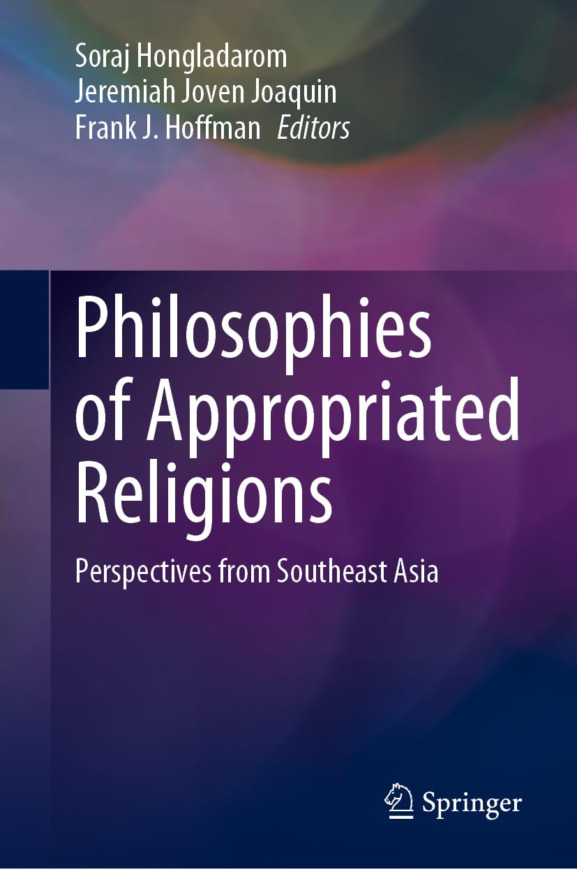 Philosophies of Appropriated Religions: Perspectives from Southeast Asia Law