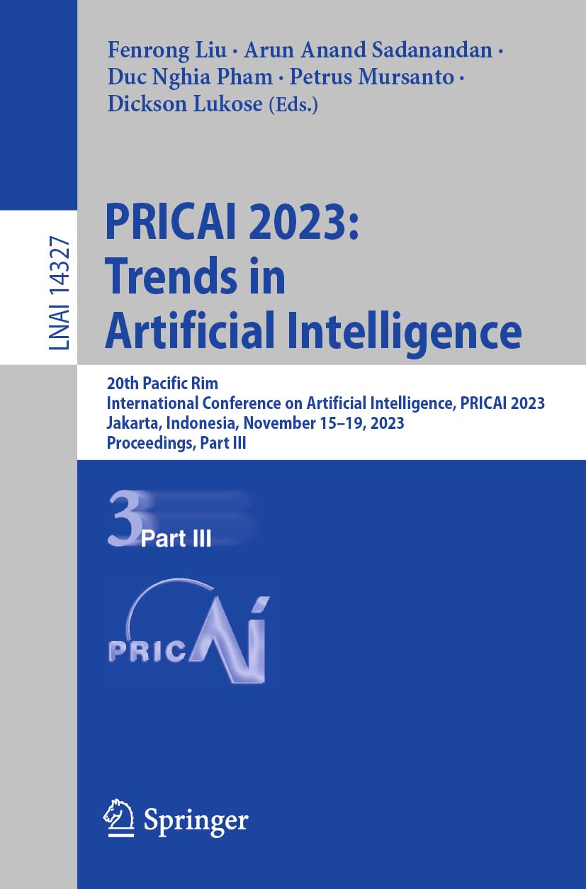 PRICAI 2023: Trends in Artificial Intelligence: 20th Pacific Rim International Conference on Artificial Intelligence, PRICAI 2023, Jakarta, Indonesia, ... Notes in Artificial Intelligence, Band 14327) Hobbies & Crafts