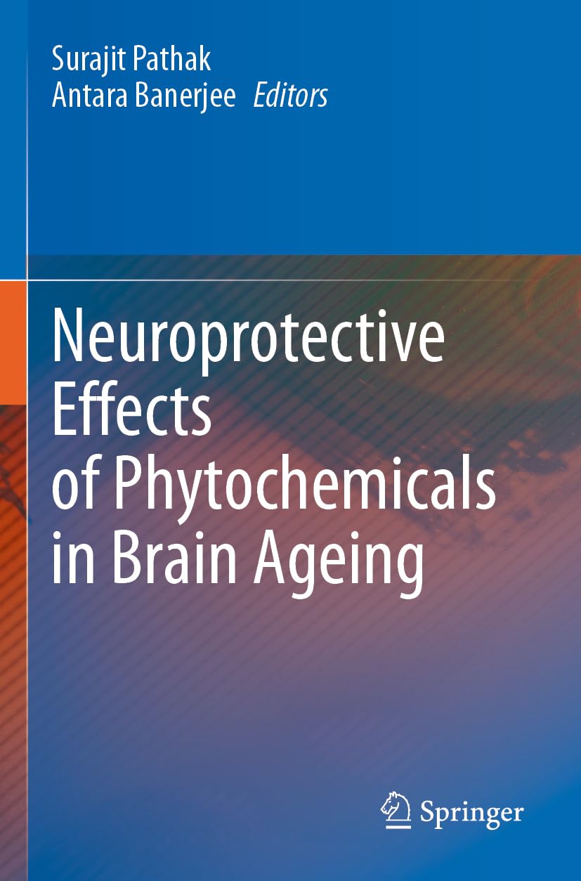 Neuroprotective Effects of Phytochemicals in Brain Ageing Medicine