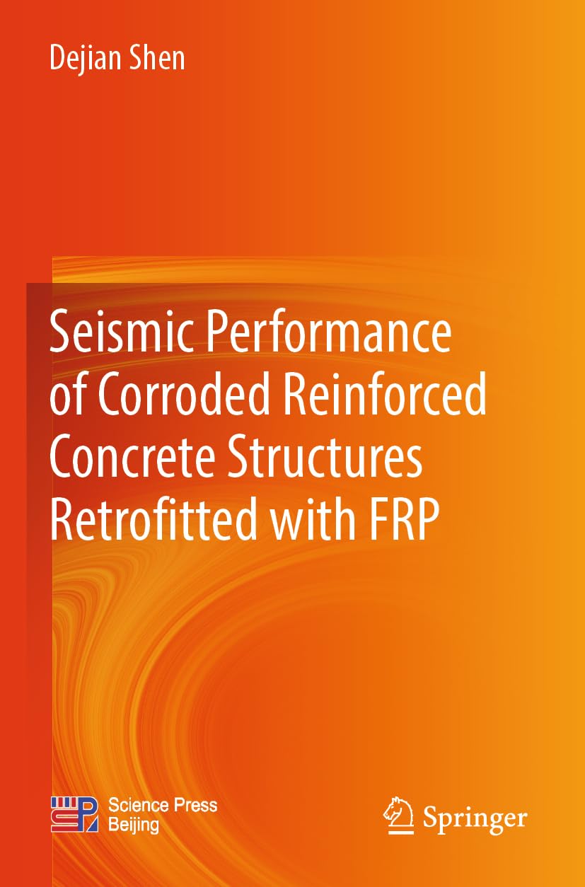 Seismic Performance of Corroded Reinforced Concrete Structures Retrofitted with FRP Business & Technology