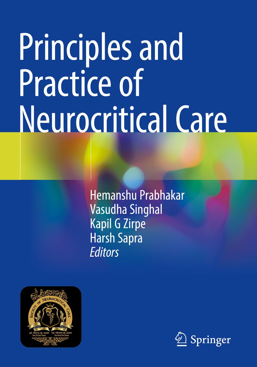 Principles and Practice of Neurocritical Care Medicine