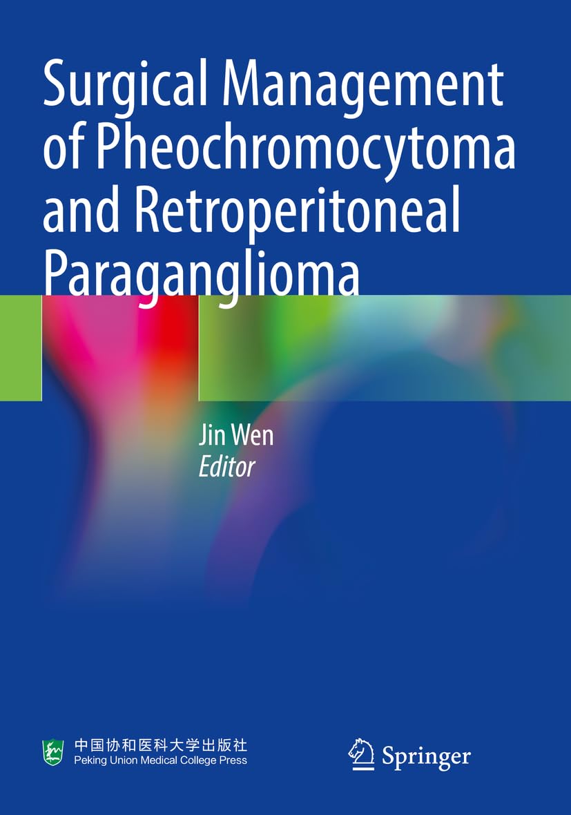 Surgical Management of Pheochromocytoma and Retroperitoneal Paraganglioma Medicine