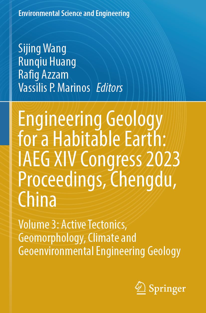 Engineering Geology for a Habitable Earth: IAEG XIV Congress 2023 Proceedings, Chengdu, China Business & Technology