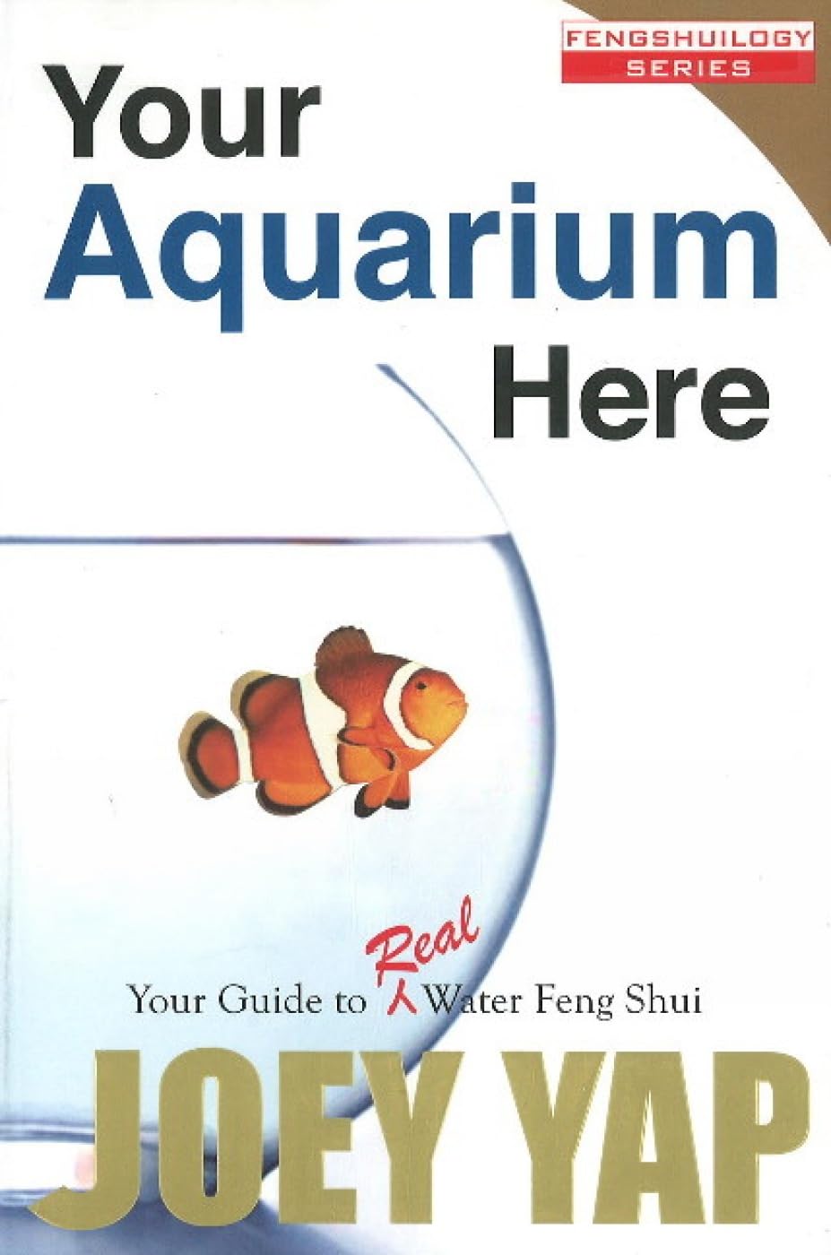 Your Aquarium Here: Your Guide to Real Water Feng Shui book