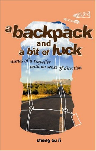 A backpack and a bit of luck. Stories of a traveller with no sense of direction Books
