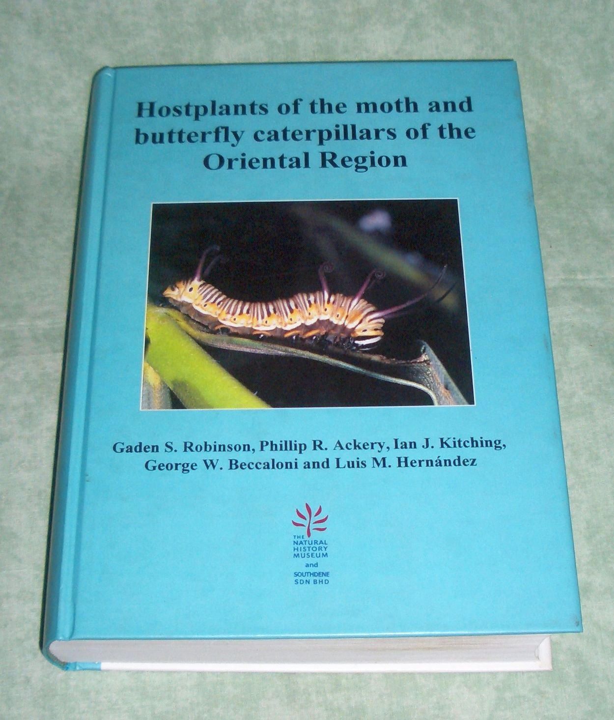 Hostplants of the Moth and Butterfly Caterpillars of the Oriental Region Natural Sciences