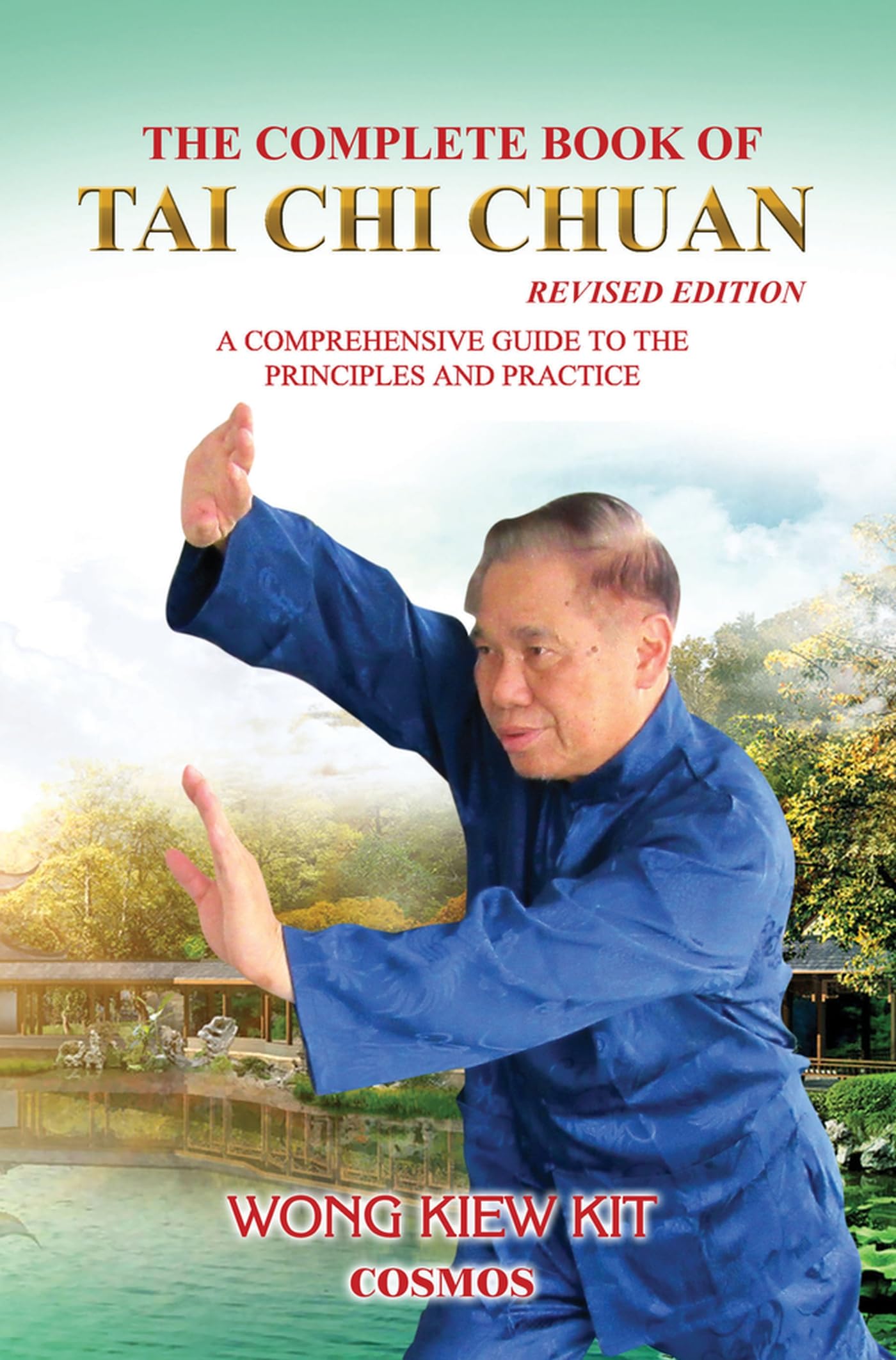 The Complete Book of Tai Chi Chuan: A Comprehensive Guide to the Principles and Practice Health, Nutrition & Fitness