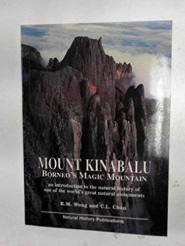 Mount Kinabalu, Borneo's Magic Mountain: An Introduction to the Natural History of One of the World's Great Natural Movements Mathematics