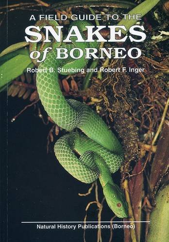 A Field Guide to the Snakes of Borneo Natural Sciences