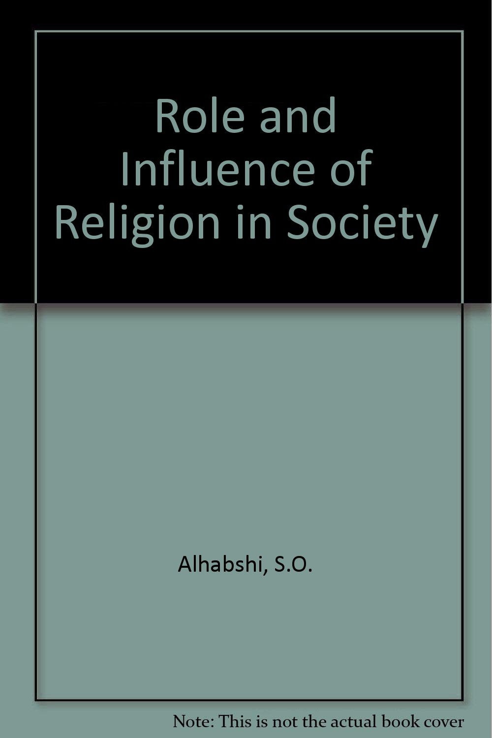 Role and Influence of Religion in Society Social Sciences