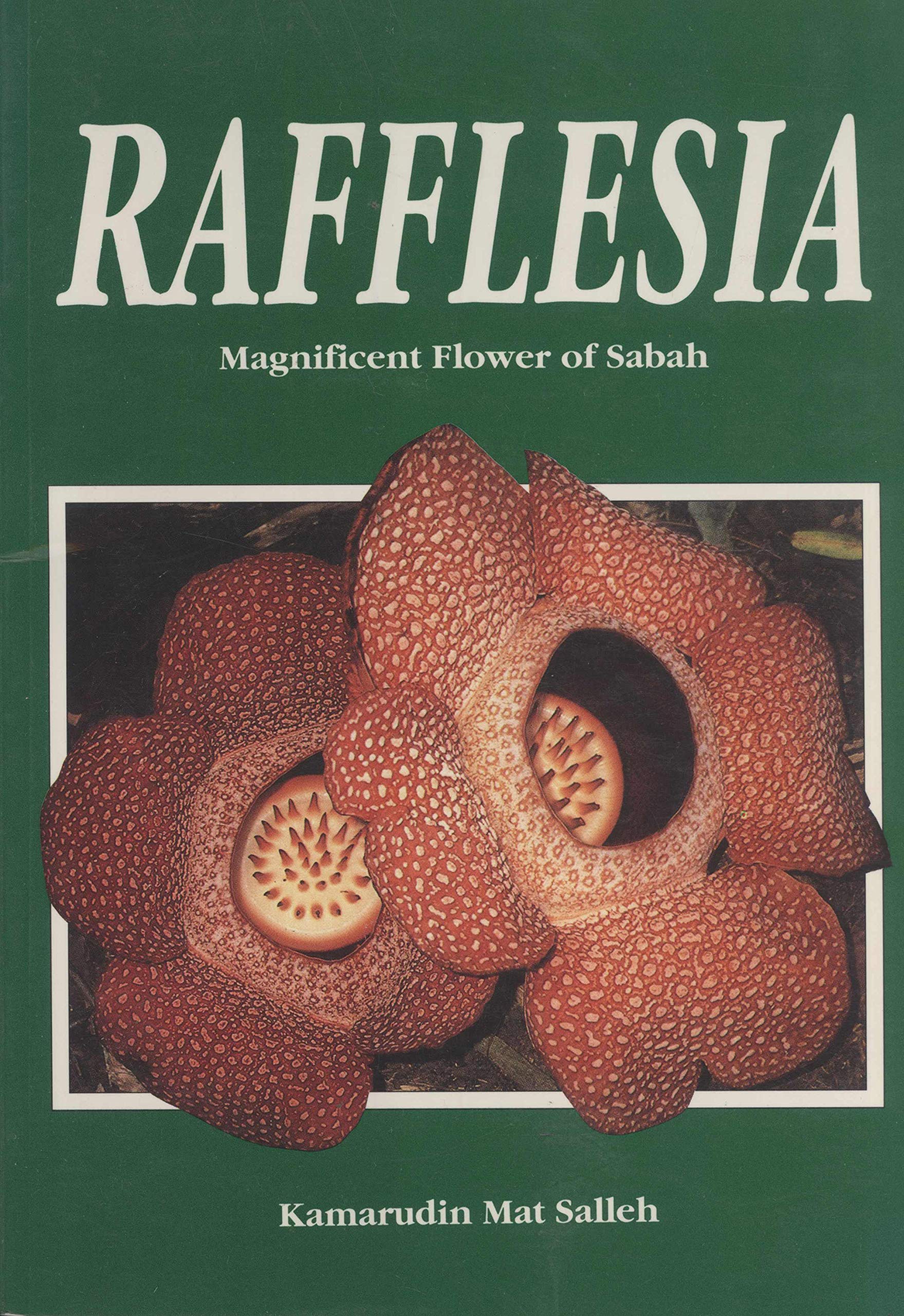 Rafflesia: Magnificent flower of Sabah Books
