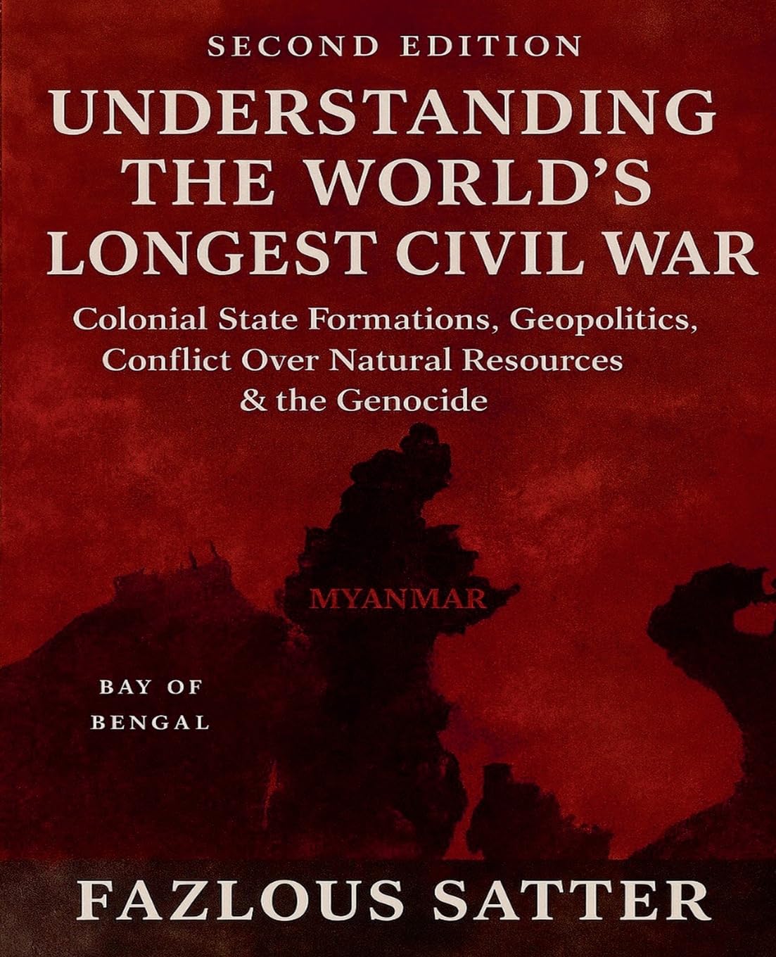 UNDERSTANDING THE WORLD'S LONGEST CIVIL WAR Politics & History